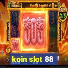 koin slot 88