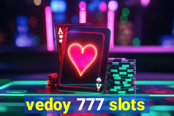 vedoy 777 slots