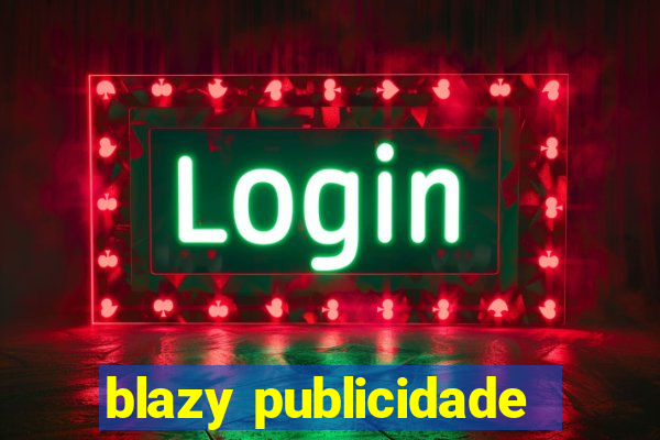 blazy publicidade