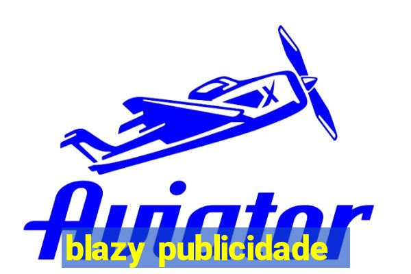 blazy publicidade