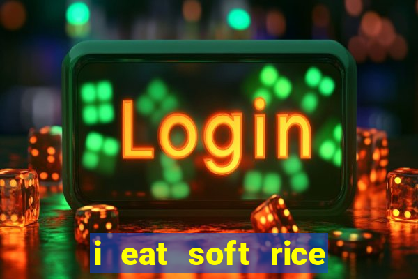 i eat soft rice in another world pt br cap 1