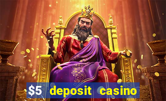 $5 deposit casino in australia