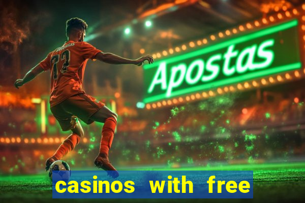 casinos with free no deposit bonuses