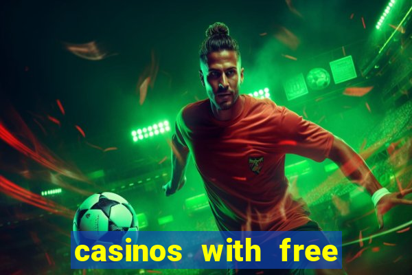 casinos with free no deposit bonuses