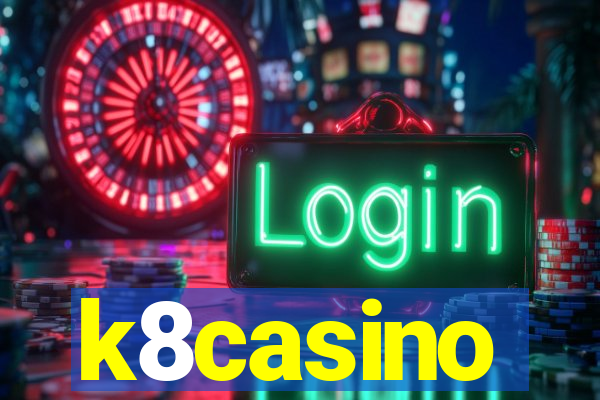 k8casino