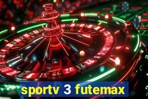 sportv 3 futemax