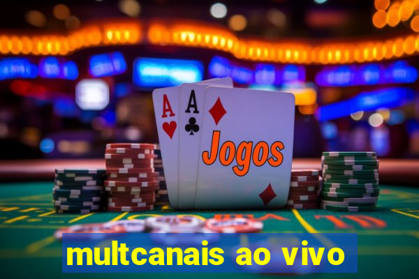 multcanais ao vivo