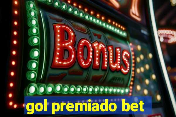 gol premiado bet