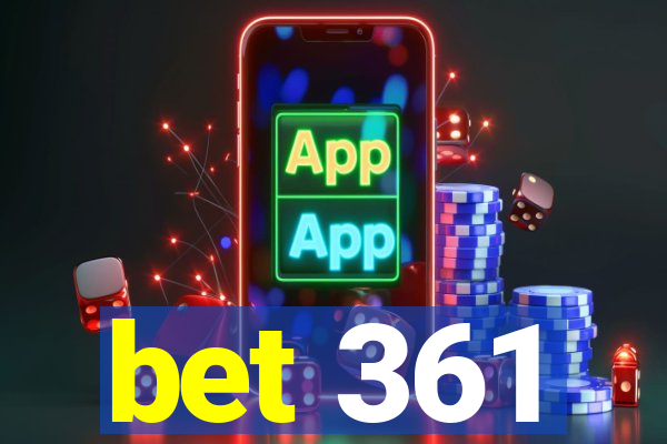 bet 361