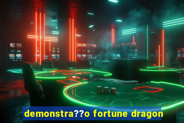 demonstra??o fortune dragon