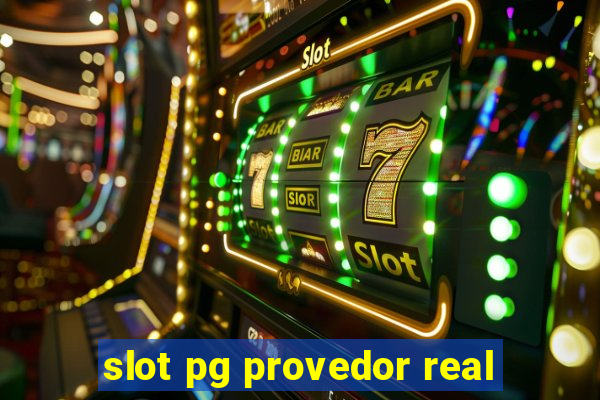 slot pg provedor real