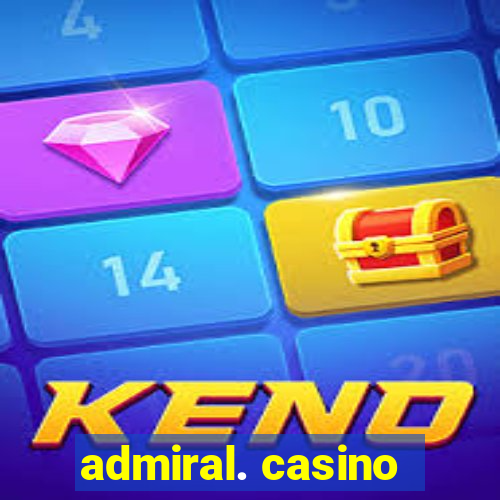 admiral. casino