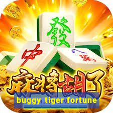 buggy tiger fortune