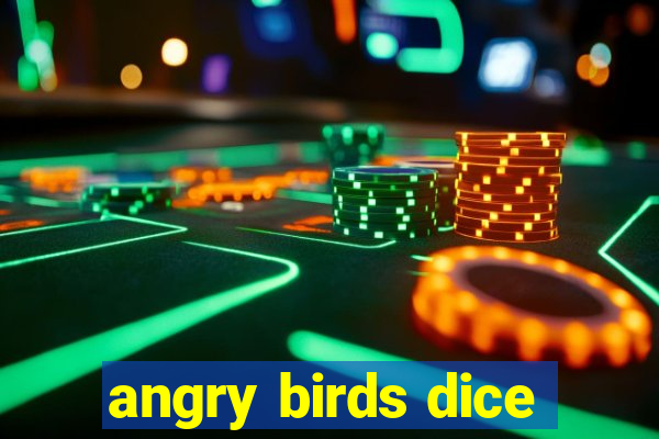 angry birds dice