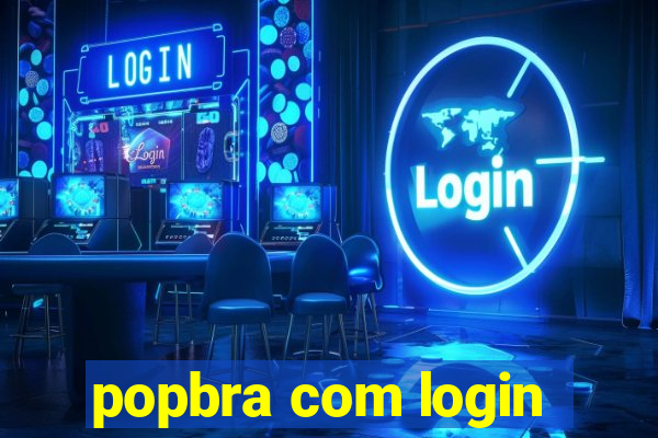 popbra com login