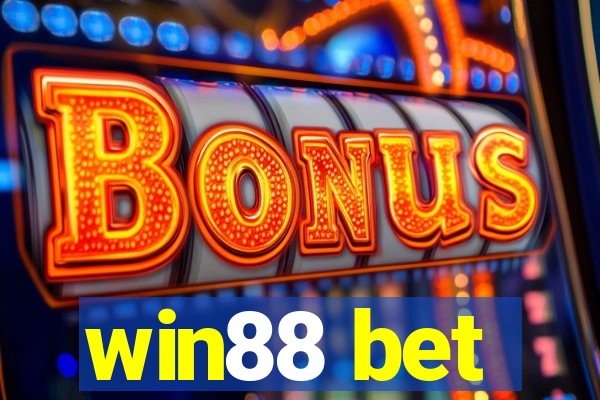 win88 bet