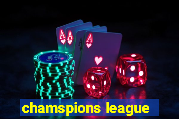 chamspions league