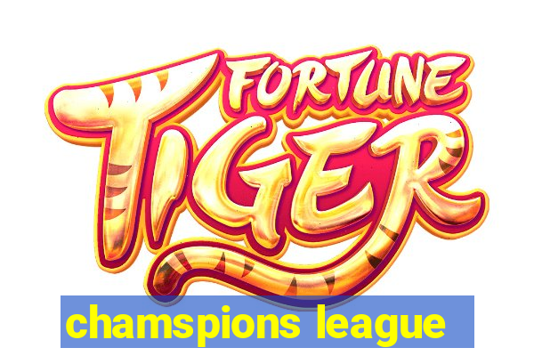 chamspions league