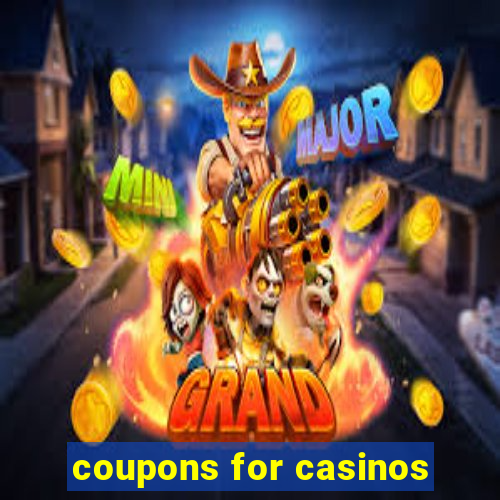 coupons for casinos