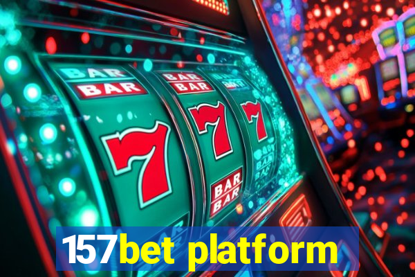 157bet platform