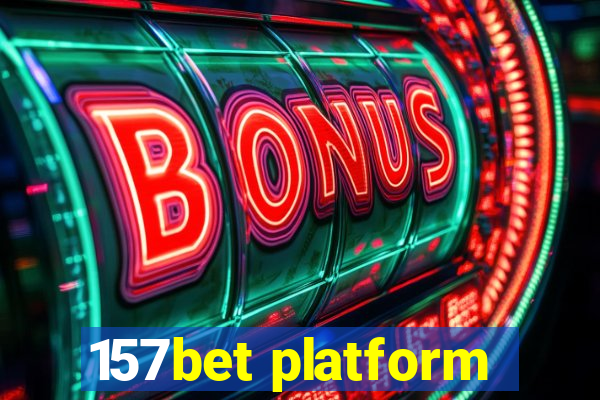 157bet platform