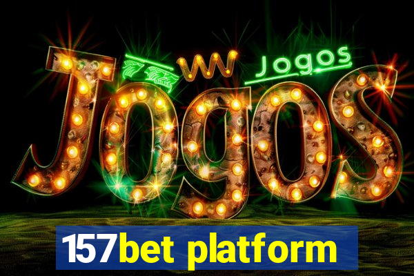 157bet platform