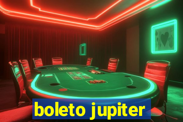 boleto jupiter