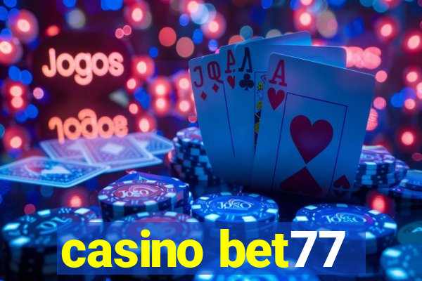 casino bet77