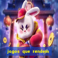 jogos que rendem dinheiro de verdade