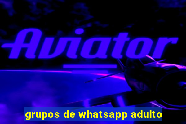 grupos de whatsapp adulto