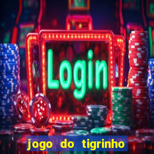 jogo do tigrinho falso para brincar