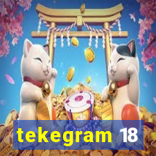 tekegram 18