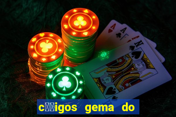 c璐竏igos gema do destino 2024