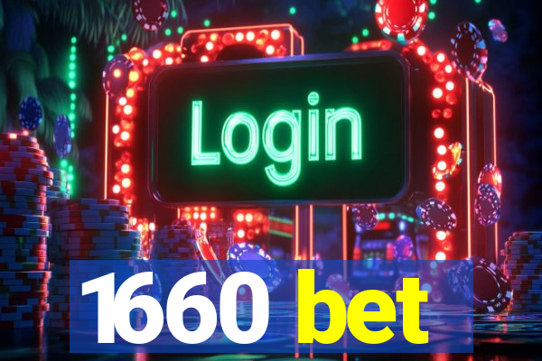 1660 bet