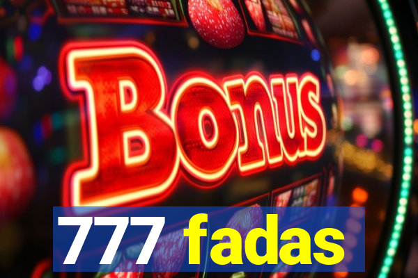 777 fadas