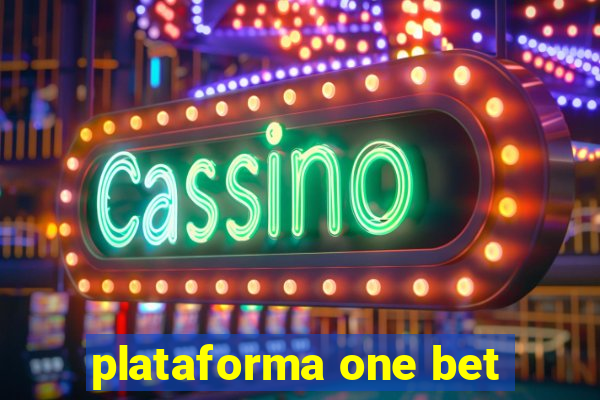 plataforma one bet