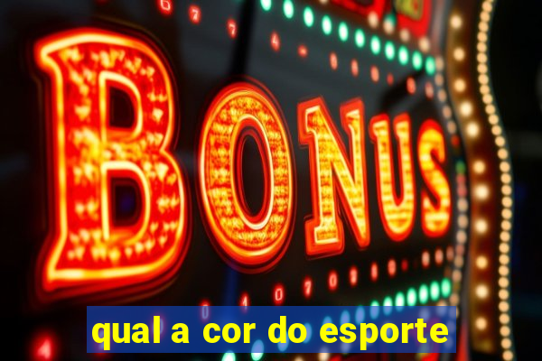 qual a cor do esporte