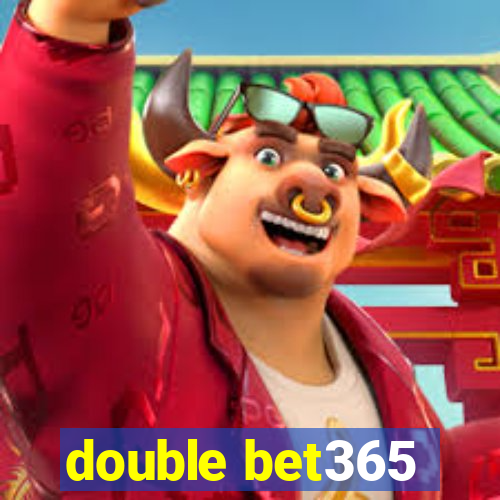 double bet365