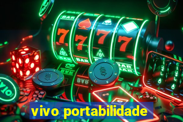 vivo portabilidade