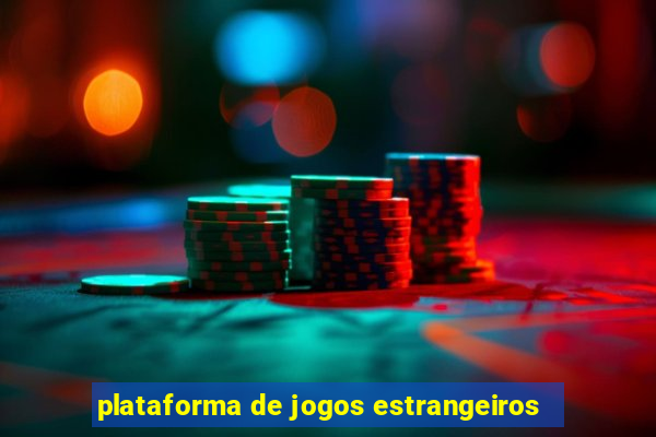 plataforma de jogos estrangeiros