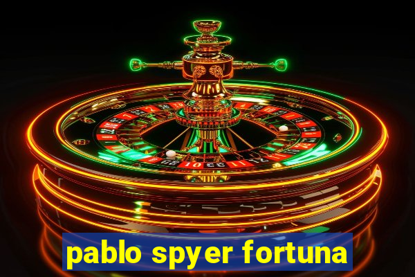 pablo spyer fortuna