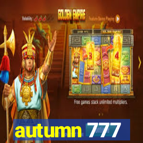 autumn 777