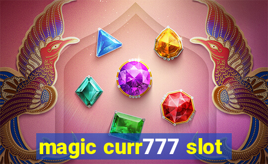 magic curr777 slot