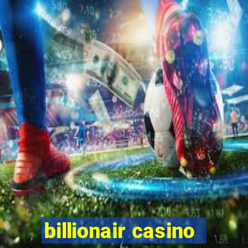 billionair casino