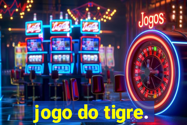 jogo do tigre.