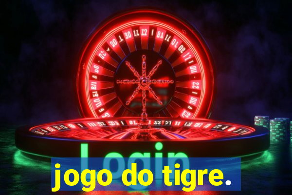 jogo do tigre.