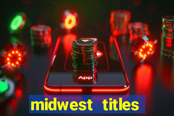 midwest titles agency app