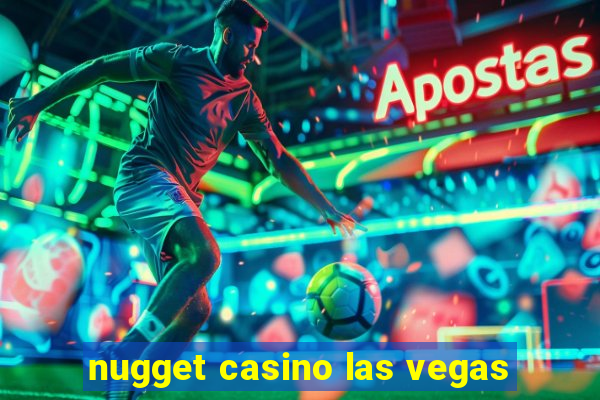 nugget casino las vegas