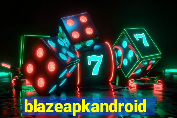 blazeapkandroid