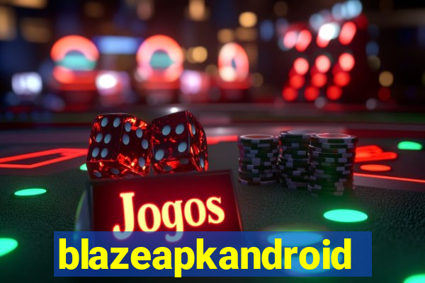 blazeapkandroid